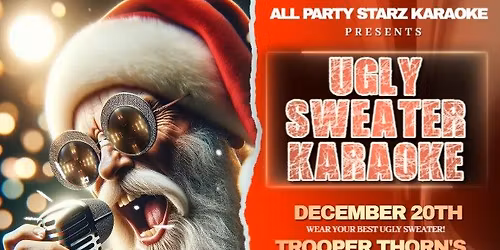 Ugly Sweater Karaoke @ Trooper Thorns