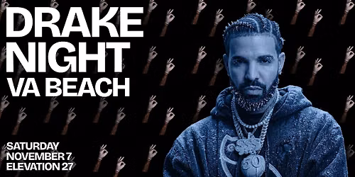 Drake Night Virginia Beach: All-Night Drake Dance Party (21+)