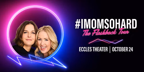 #IMOMSOHARD: The Flashback Tour