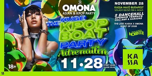 OMONA \u220e ADRENALIN \u220e KPOP BOAT PARTY \u220e KASSA HAJ\u00d3 \u220eK-Hits 2Dancehall+Terrace
