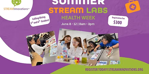 Summer STREAM Labs : Health Week
