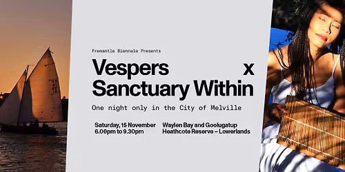 Vespers X Sanctuary Within - Fremantle Biennale