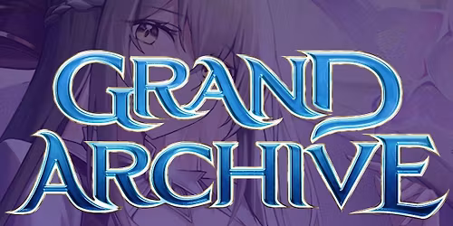 Grand Archive Sunday @ Taps Games