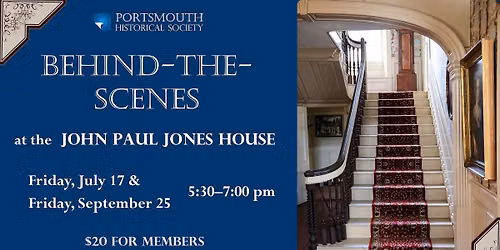 Behind-The-Scenes John Paul Jones House Tour