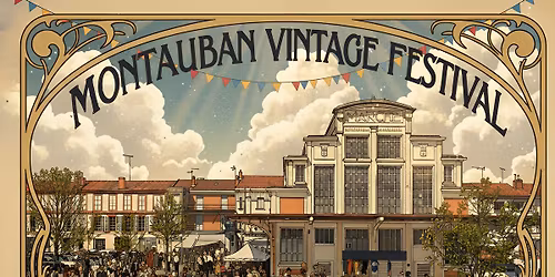 Montauban Vintage Festival 2026