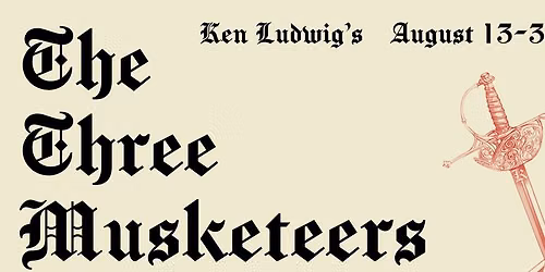 The Three Musketeers by Ken Ludwig