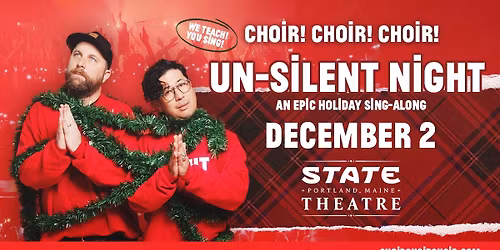 Choir! Choir! Choir! Presents Un-Silent Night