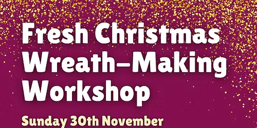 Fresh Christmas Wreath-Making Workshop