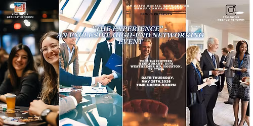 "The Experience" - An Exclusive High-End Networking Event