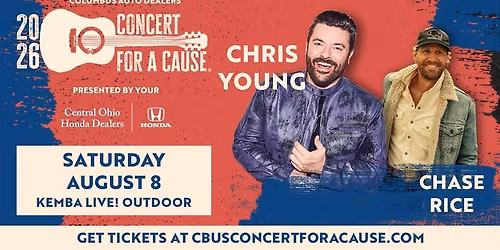 Columbus Auto Dealers Concert for a Cause starring Chris Young & Chase Rice
