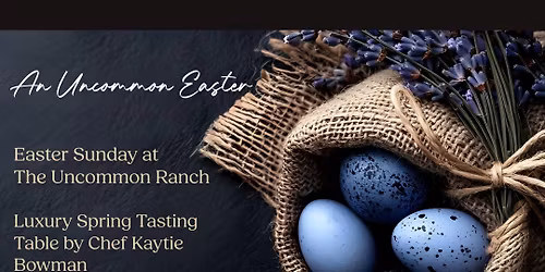 Uncommon Easter - Luxury Spring Tasting Table 
