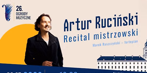 ARTUR RUCI\u0143SKI. Recital mistrzowski