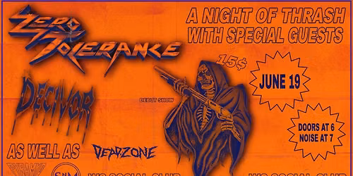 Zero Tolerance, Decivor, As Well As, Deadzone & Pyramyd, live at The WC Social Club!