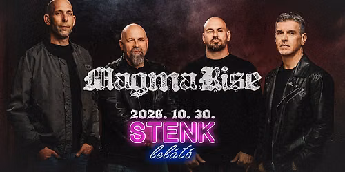 Magma Rise kislemez bemutat\u00f3 - STENK lel\u00e1t\u00f3