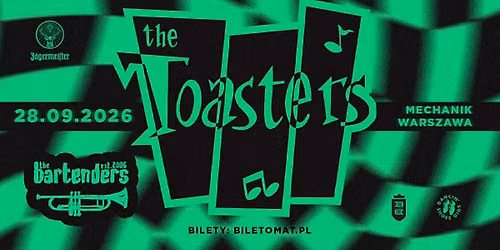 THE TOASTERS [NYC] \u2022 THE BARTENDERS \u2022 28.09 WARSZAWA