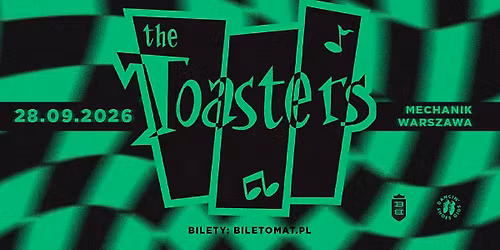 THE TOASTERS [NYC] \u2022 28.09 WARSZAWA