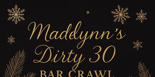 Madelynn's Dirty 30