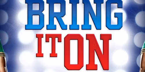 Bring It On!