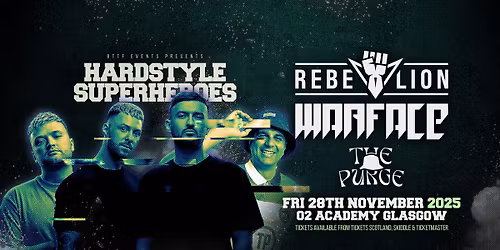 Hardstyle Superheroes presents Rebelion, Warface & The Purge