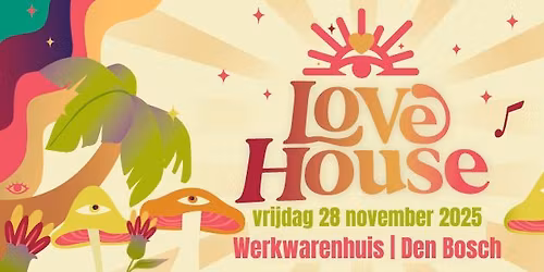 Love House x Werkwarenhuis