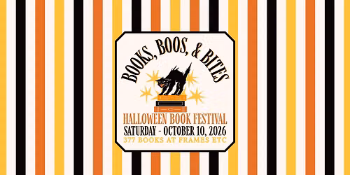 Books, Boos & Bites-Halloween Book Festival at 377 Books at Frames Etc
