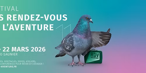11e EDITION | Festival Les RDV de l'Aventure