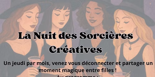 Soir\u00e9e " La nuit des sorci\u00e8res cr\u00e9atives" JUIN \u2728 \ud83c\udf19 Litha : incarner ta lumi\u00e8re et oser briller 