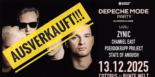 AUSVERKAUFT!!! - DM PARTY | live: ZYNIC - CHANNEL EAST - PSEUDOKRUPP PROJECT - STATE OF ANGUISH