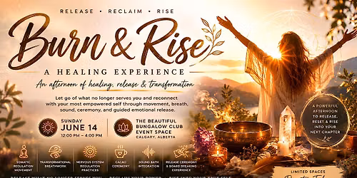 Burn & Rise: A Healing Experience