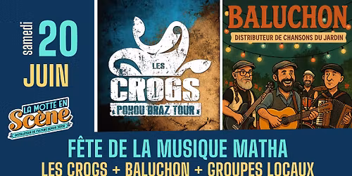 F\u00eate de la musique \u2022 Les Crogs + Baluchon + groupes locaux
