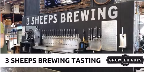 3 Sheeps Brewing Tasting Event!
