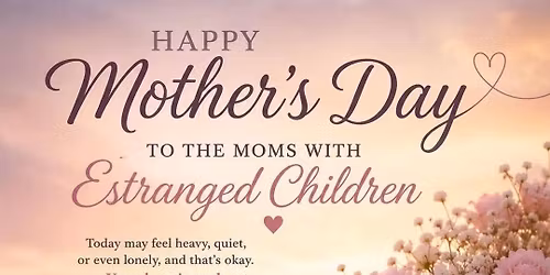 Mothers of Estranged Adult Children Support Group 