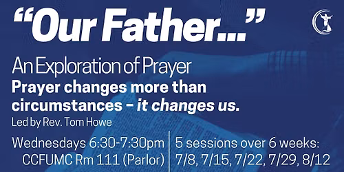 "Our Father..." An Exploration of Prayer