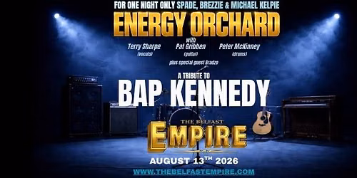 ENERGY ORCHARD - A Tribute To Bap Kennedy