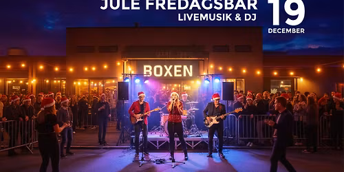 FREDAGSBAR \u2013 JULE EDITION I BOXEN HOLB\u00c6K!