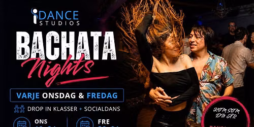 Bachata Nights - Drop in classes + Social Dancing