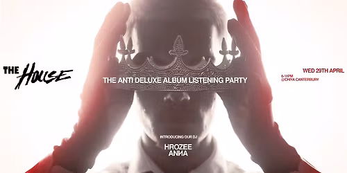 ANTI (Deluxe) Album Listening Party 