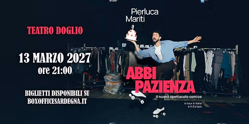 Abbi pazienza - Il nuovo spettacolo comico di Pierluca Mariti