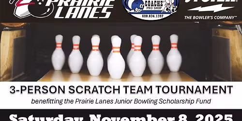 3-Person Scratch Team Tournament Benefitting Prairie Lanes Junior Bowling