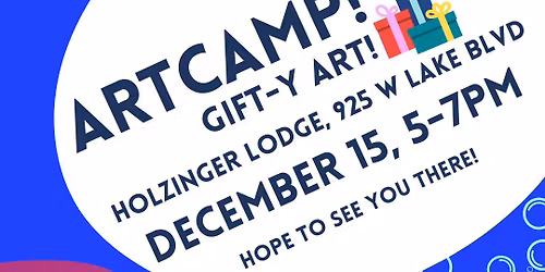 ARTCAMP! at Holzinger Lodge: Grateful Art!