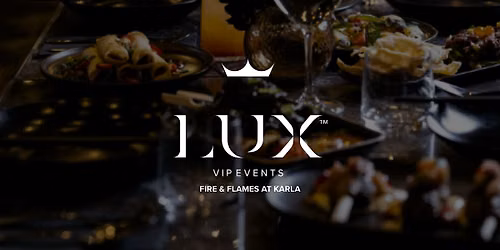LUX VIP PERTH : Fire & Flames at KARLA