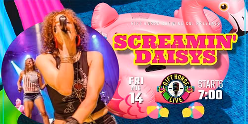Gift Horse Live Presents: Screamin' Daisys