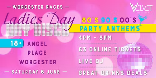 Ladies Day - Day Disco!