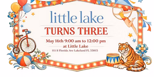 Little Lake Turns THREE | Anniversary Carnival!