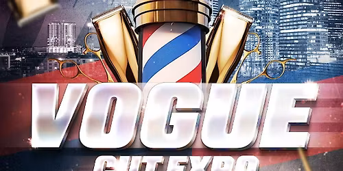 Vogue Cut BarberExpo + Masterclass (w\/Curtis Smith, Xotics)