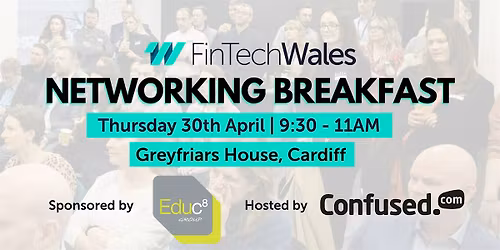FinTech Wales April Networking Breakfast