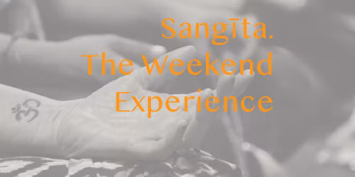 Sang\u012bta. The Weekend Experience.
