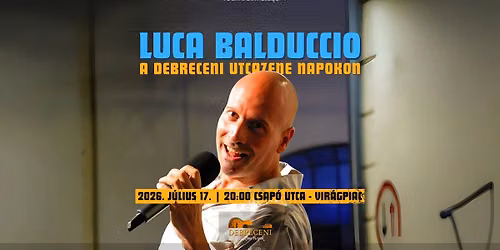 Luca Balduccio | Debreceni Utcazene Napok 2026