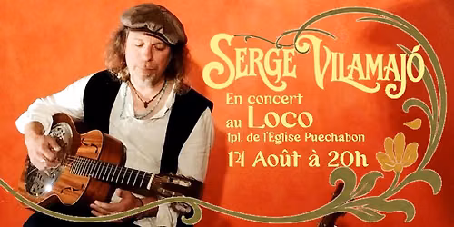 Serge Vilamaj\u00f3 en Concert au Loco (Puechabon)