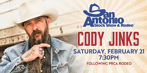 San Antonio Stock Show & Rodeo followed by Cody Jinks